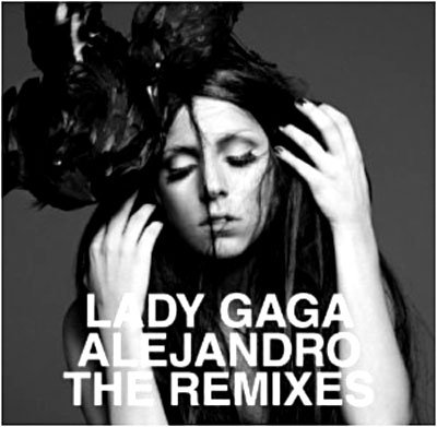 Cover for Lady Gaga · Alejandro the Remixes (SCD) (2010)