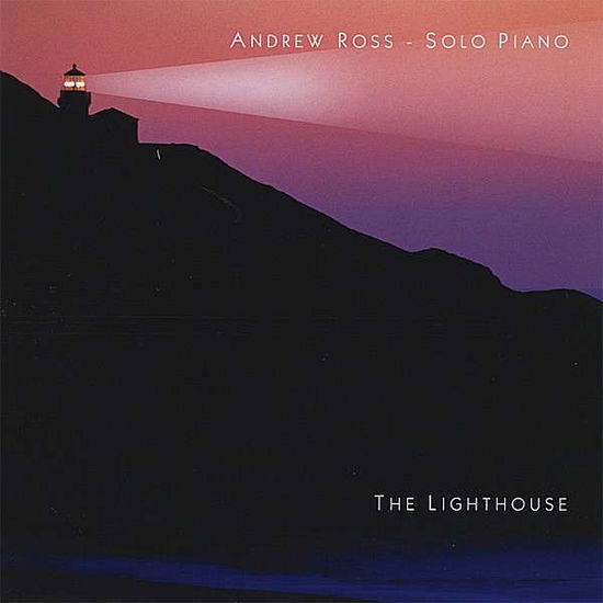 Cover for Andrew J. Ross · Lighthouse (CD) (2008)