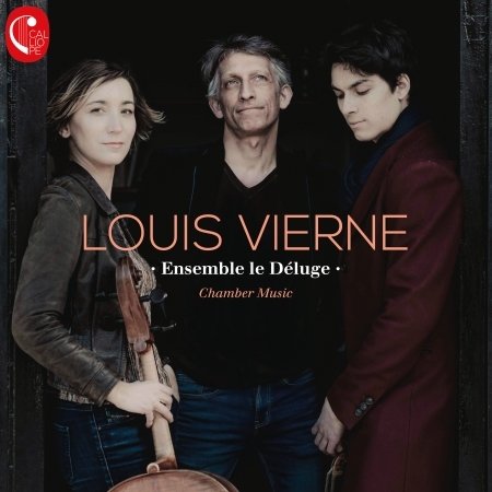 Louis Vierne - Ensemble Le Deluge - Música - CALLIOPE - 0650414950080 - 21 de abril de 2023