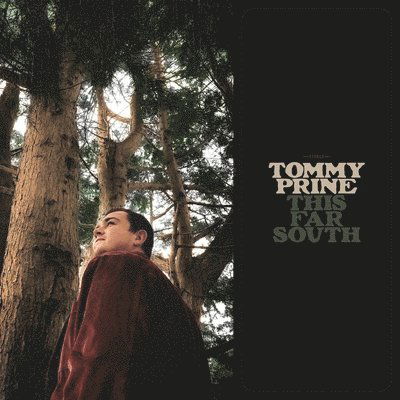 This Far South - Tommy Prine - Musik - POP - 0793888872080 - 23. juni 2023