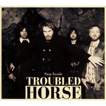 Cover for Troubled Horse · Step Inside (CD) (2012)