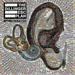 Cover for Dillinger Escape Plan · Option Paralysis (LP) (2020)