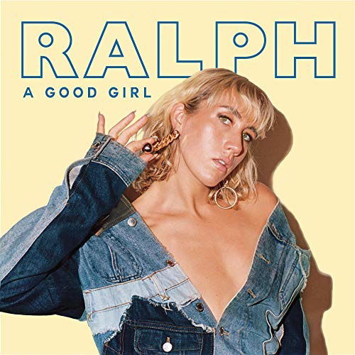Cover for Ralph · A Good Girl (CD) (2018)