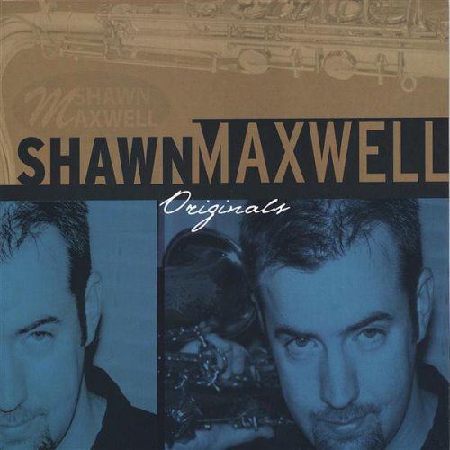 Cover for Shawn Maxwell · Originals (CD) (2005)