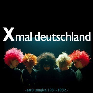 Early Singles 1981-1982 - Xmal Deutschland - Muziek - SACRED BONES - 0843563171080 - 8 maart 2024