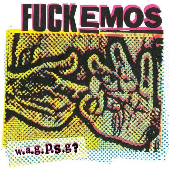 Cover for Fuckemos · W.a.g.p.s.g.? (7&quot;) (2018)