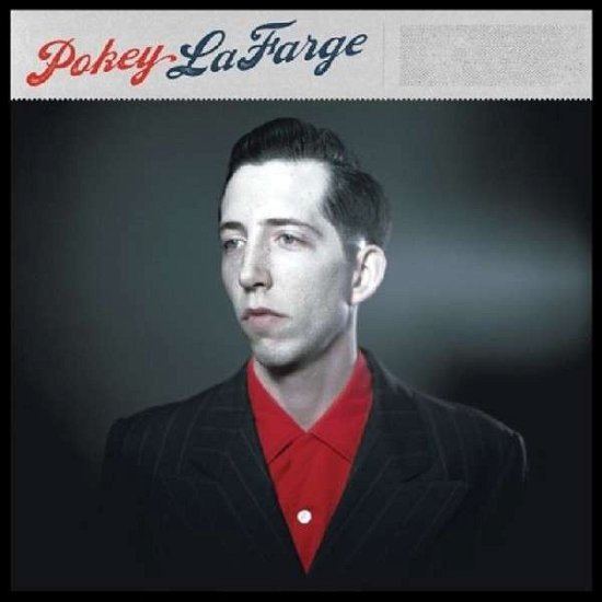Cover for Pokey Lafarge (LP) (2013)