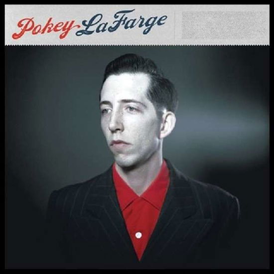 Pokey Lafarge - Pokey Lafarge - Music - THIRD MAN - 0858936003080 - June 25, 2013