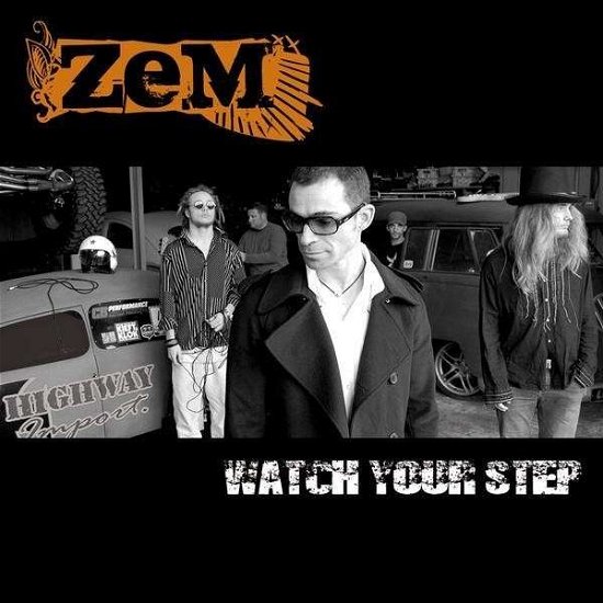Cover for Zem · Watch Your Step (CD) (2009)