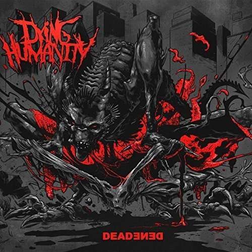 Cover for Dying Humanity · Deadened (CD) (2015)