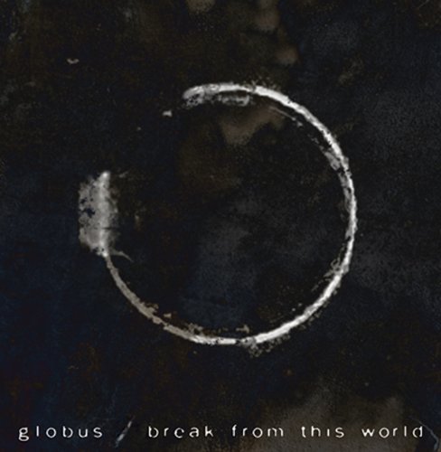 Break from This World - Globus - Musik - CADIZ - IMPERATIVA RECORDS - 0896429002080 - December 2, 2022