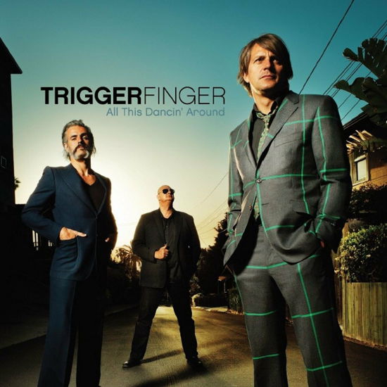 Cover for Triggerfinger  · All this dancin around (CD) (2020)
