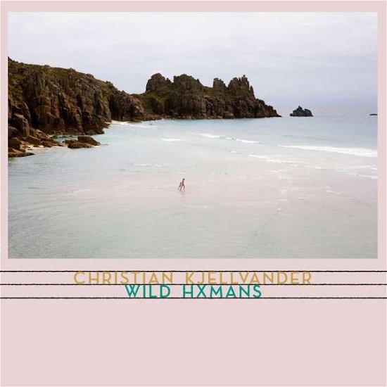 Christian Kjellvander · Wild Hxmans (CD) [Digipak] (2018)