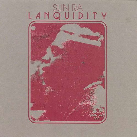 Lanquidity - Sun Ra - Music - STRUT - 4062548021080 - June 25, 2021