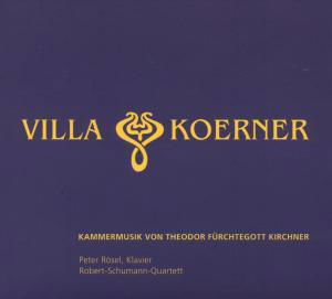 Chamber Music - Kirchner / Robert Schumann Quartet / Roesel - Musik - AURIS SUBTILIS - 4260077710080 - 13. marts 2012