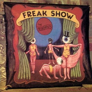 Cover for Residents · Freak Show (CD) [Japan Import edition] (2021)