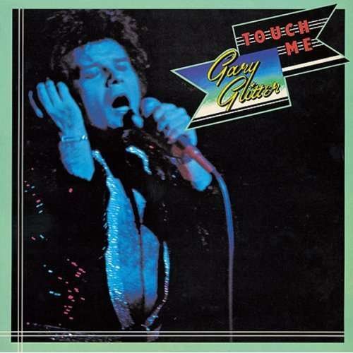 Cover for Gary Glitter · Touch Me (CD) [Japan Import edition] (2008)