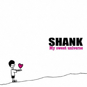 Cover for Shank · My Sweet Universe (CD) [Japan Import edition] (2009)