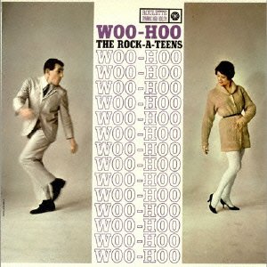 Cover for Rock-A-Teens · Woo-Hoo (CD) (2014)