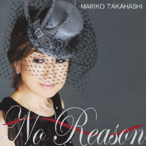 Cover for Takahashi Mariko · No Reason -otoko Gokoro- &lt;limited&gt; (CD) [Japan Import edition] (2009)