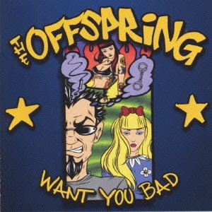 Cover for The Offspring · Wnat You Bad (SCD) (2001)
