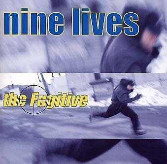 Cover for Nine Lives · Fugitive (CD) (2001)