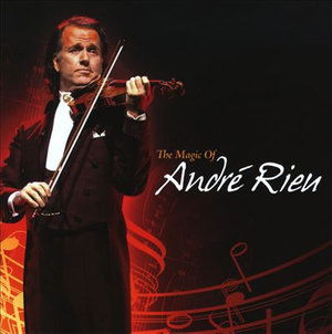 Magic of - Andre Rieu - Music -  - 5024952560080 - 