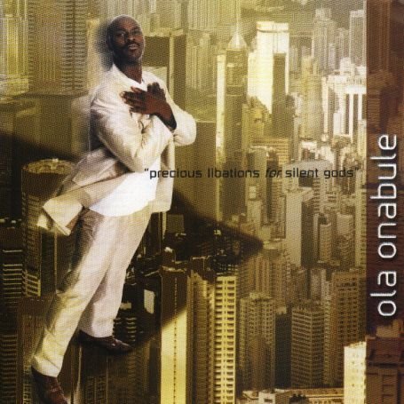 Ola Onabule · Precious Libations (CD) (2007)