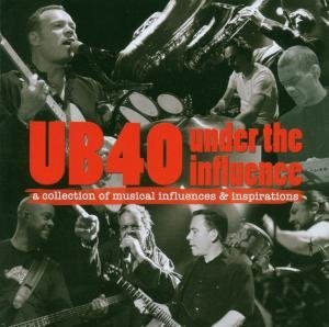 Cover for Ub40 · Under the Influence (CD) (2007)