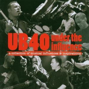 Under the Influence - Ub40 - Musikk - DMC - 5029418025080 - 3. april 2007