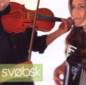 Cover for Svobsk · Sig Mig (CD) (2006)