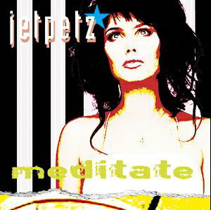 Jetpetz · Meditate (MCD) (2011)