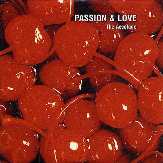 Cover for Accolade · Passion &amp; Love (CD) (2007)