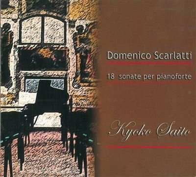 Cover for Domenico Scarlatti  · 18 Sonate Per Pianoforte (CD)