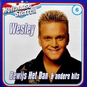 Bewijs Het Dan & Andere Hits - Wesley - Music - ZEBRA - 8302370201080 - June 1, 2010
