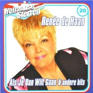 Cover for Renee De Haan · Als Je Dan Wilt Gaan &amp; Andere Hits (CD) (2010)
