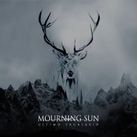 Mourning Sun · Ultimo Exhalario (LP) (2018)