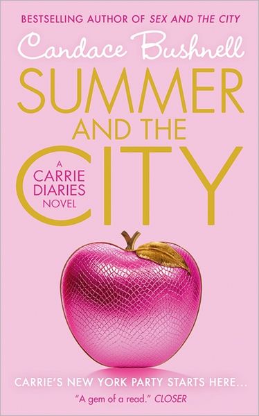 Cover for Candace Bushnell · Summer and the City: Carrie Diaries 2 (Paperback Book) (2012)