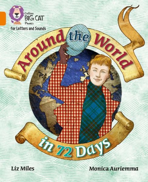 Cover for Liz Miles · Around the World in 72 Days: Band 06/Orange - Collins Big Cat Phonics for Letters and Sounds (Paperback Book) (2019)