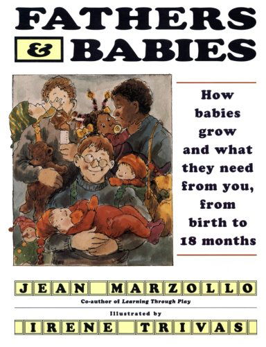 Cover for Jean Marzollo · Fathers and Babies: How Babies Grow and What They Need from You, from Birth to 18 Months (Pocketbok) (1993)
