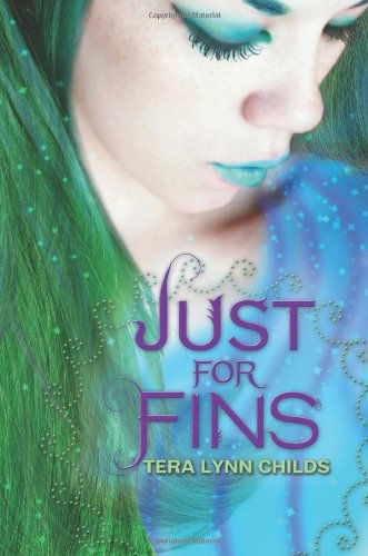 Just for Fins - Forgive My Fins - Tera Lynn Childs - Książki - HarperCollins - 9780062192080 - 2 lipca 2013