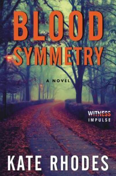 Cover for Kate Rhodes · Blood Symmetry - Alice Quentin Series (Paperback Book) (2016)