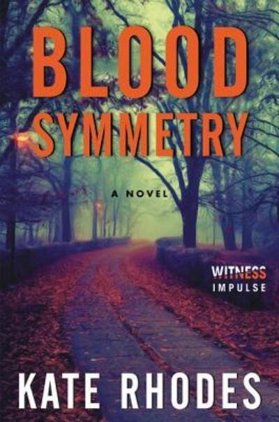 Cover for Kate Rhodes · Blood Symmetry - Alice Quentin Series (Paperback Bog) (2016)