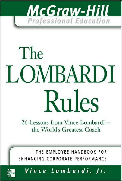 Cover for Lombardi, Vince, Jr · The Lombardi Rules - The McGraw-Hill Professional Education Series (Spiralbuch) [Ed edition] (2002)