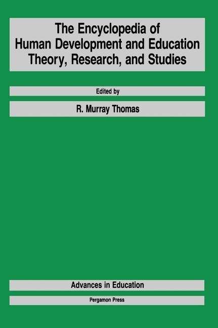 Cover for R M Thomas · The Encyclopedia of Human Development and Education: Theory, Research, and Studies - Advances in Education (Hardcover Book) (1990)