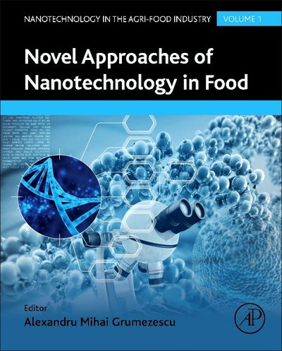 Cover for Alexandru Grumezescu · Novel Approaches of Nanotechnology in Food - Nanotechnology in the Agri-Food Industry (Hardcover Book) (2016)