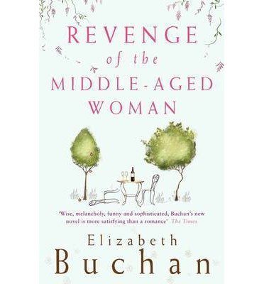 Cover for Elizabeth Buchan · Revenge of the Middle-Aged Woman (Paperback Book) (2002)
