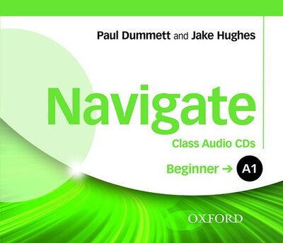 Cover for Oxford Editor · Navigate: A1 Beginner: Class Audio CDs - Navigate (Audiobook (CD)) (2016)