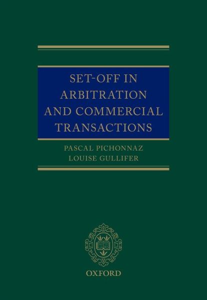 Cover for Pichonnaz, Pascal (Professor, Professor, University of Fribourg) · Set-Off in Arbitration and Commercial Transactions (Hardcover Book) (2014)