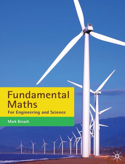 Cover for Breach, Mark (Nottingham Trent University, Nottingham) · Fundamental Maths: For Engineering and Science (Paperback Bog) (2011)